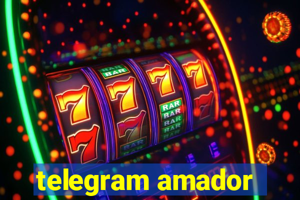 telegram amador